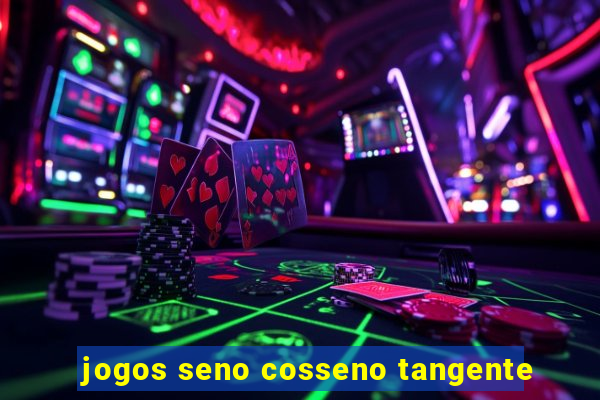 jogos seno cosseno tangente