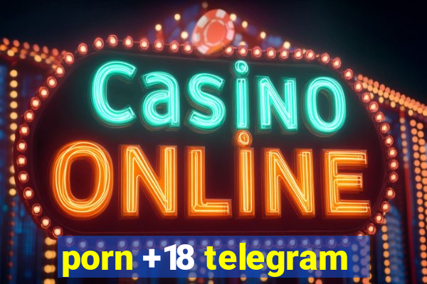 porn +18 telegram