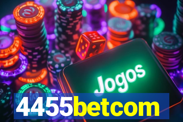 4455betcom