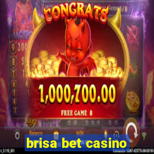 brisa bet casino