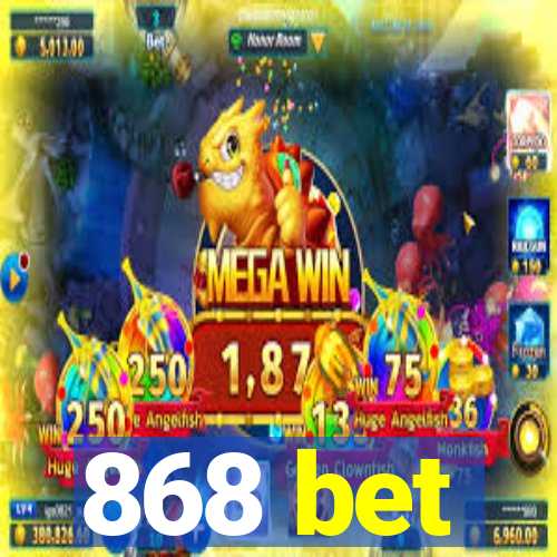 868 bet