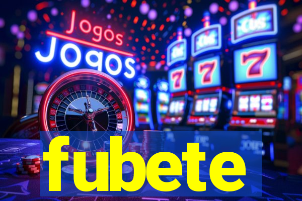 fubete