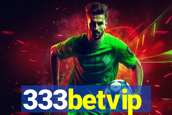 333betvip