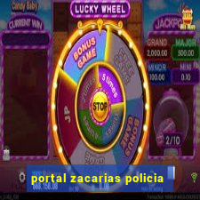 portal zacarias policia