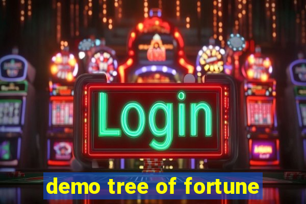 demo tree of fortune