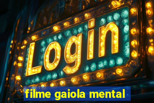 filme gaiola mental