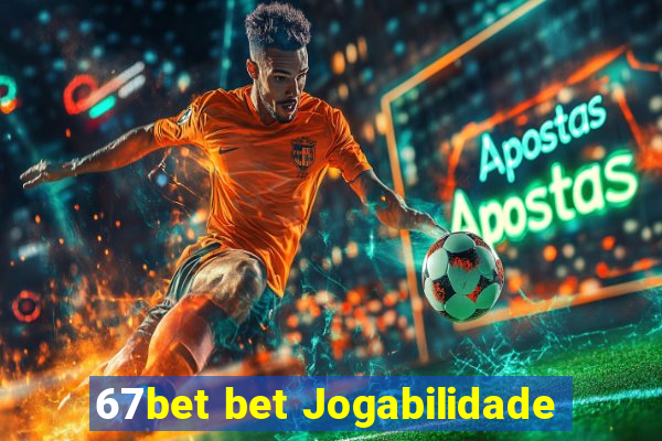 67bet bet Jogabilidade