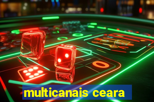 multicanais ceara