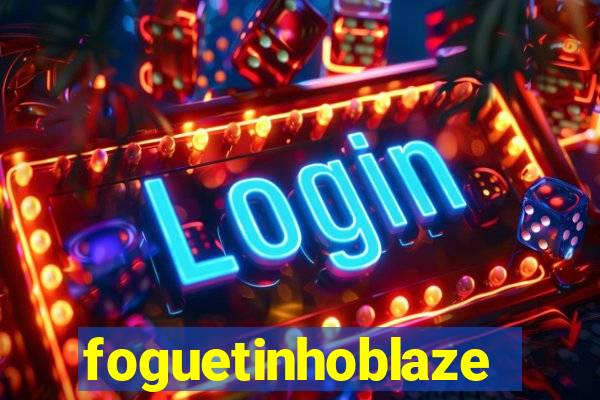 foguetinhoblaze