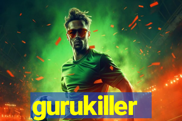 gurukiller