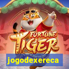 jogodexereca