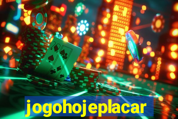 jogohojeplacar