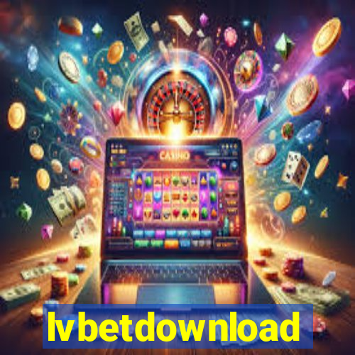 lvbetdownload