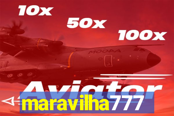 maravilha777