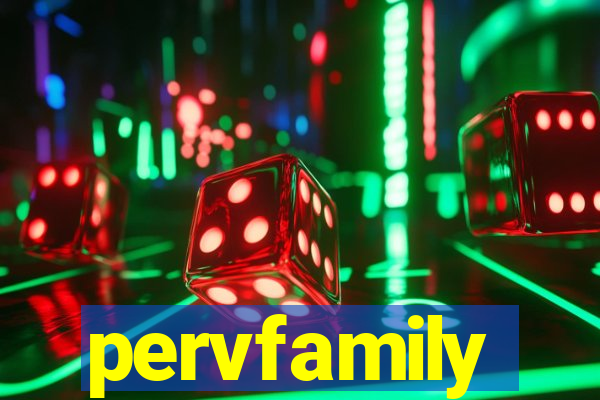 pervfamily