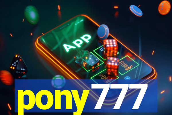 pony777