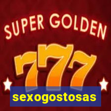 sexogostosas