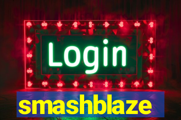 smashblaze