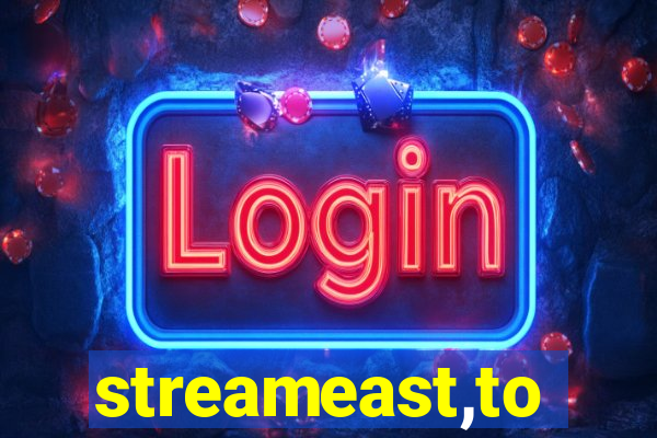 streameast,to