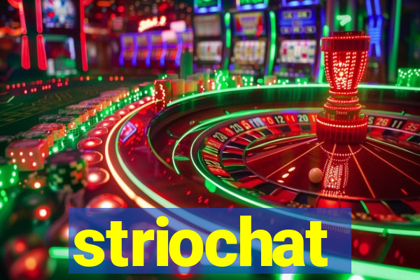 striochat