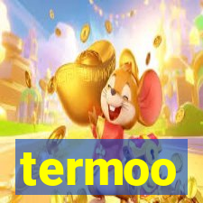 termoo