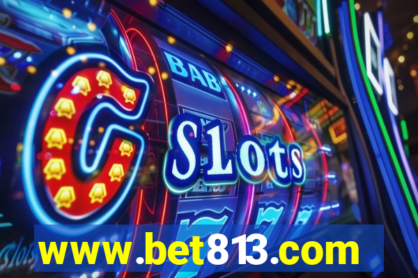 www.bet813.com