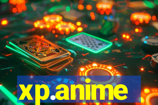 xp.anime