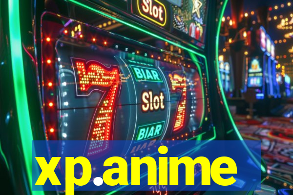 xp.anime